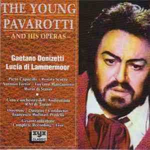 Gaetano Donizetti - Lucia Di Lammermoor (The Young Pavarotti - And His Operas) album
