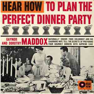 Gaynor And Dorothy Maddox - Hear How To Plan The Perfect Dinner Party album