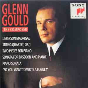 Glenn Gould - Glenn Gould: The Composer album