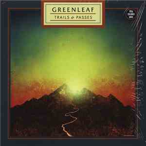 Greenleaf - Trails & Passes album