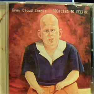 Grey Cloud Zombie - Addicted To Ceefax album