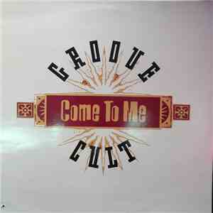Groovecult - Come To Me album