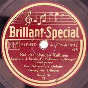 Hans Schindler u. s. Orchester Gesang Paul Erdtmann / Paul Korn - Bei Der Blonden Kathrein album