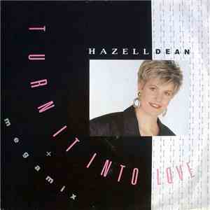 Hazell Dean - Turn It Into Love + Megamix album