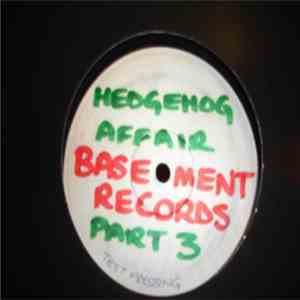 Hedgehog Affair - Rush Till Dawn Presents Hedgehog Affair Pt. 3 album
