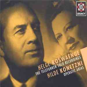 Helge Roswaenge, Hilde Konetzni - The Telefunken Solo Recordings / Operatic Arias album