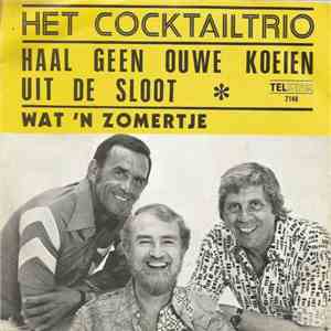 Het Cocktail Trio - Haal Geen Ouwe Koeien Uit de Sloot album