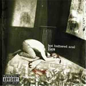Hot Buttered Anal - Lies album