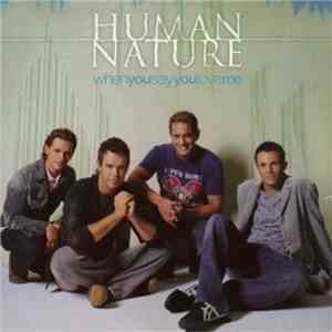 Human Nature - When You Say You Love Me album
