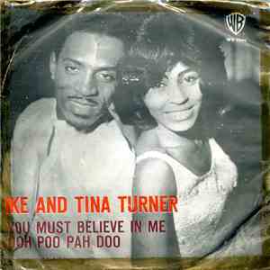 Ike & Tina Turner - You Must Believe In Me / Ooh Poo Pah Doo album