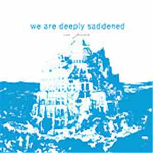 In June  - We Are Deeply Saddened album