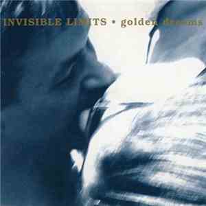 Invisible Limits - Golden Dreams album