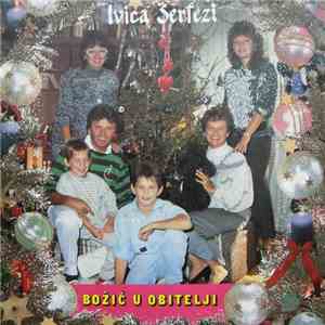 Ivica Šerfezi - Božić U Obitelji album