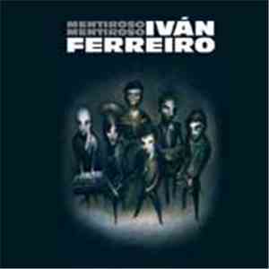 Iván Ferreiro - Mentiroso Mentiroso album