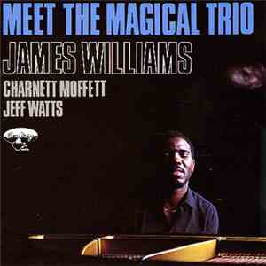 James Williams  - Meet The Magical Trio album