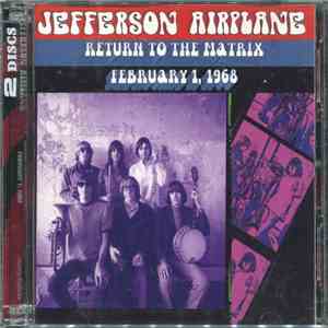 Jefferson Airplane - Return To The Matrix - February 1, 1968 album