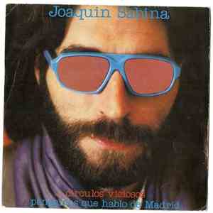 Joaquín Sabina - Circulos Viciosos / Pongamos Que Hablo de Madrid album