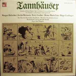 Johann Nestroy Und Karl Binder, Margot Hielscher • Jovita Dermota • Ferry Gruber • Heinz Maria Lins • Hugo Lindinger • Der Chor Des Bayerischen Rundfunks • Münchner Rundfunkorchester Musikalische Leitung: Joseph Strobl Regie: Karl Bogner  - Tannhäuser - P album