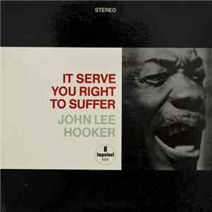 John Lee Hooker - It Serve You Right To Suffer album