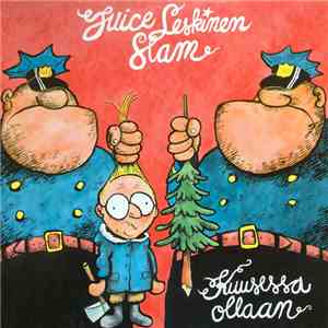 Juice Leskinen Slam - Kuusessa Ollaan album
