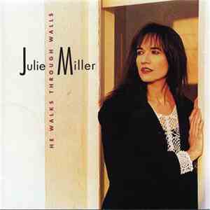 Julie Miller - He Walks Through Walls album