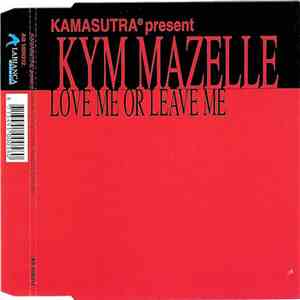 Kamasutra Featuring Kym Mazelle - Love Me Or Leave Me album