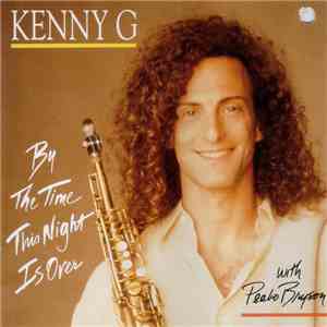 Kenny G  - By The Time This Night Is Over album