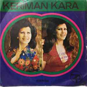 Keriman Kara - Sevenler Kavuşurmuş / Beni Baştan Atamıyorsun album