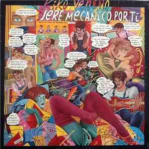 Kiko Veneno - Seré Mecánico Por Ti album
