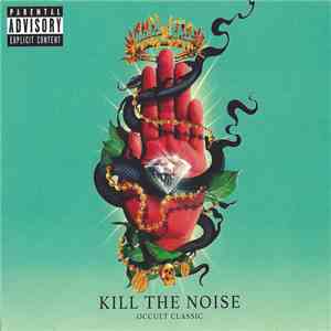 Kill The Noise - Occult Classic album