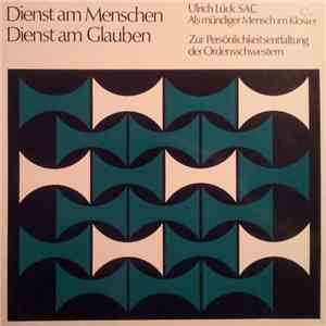 Klemens Jockwig CSsR, Ulrich Lück SAC - Dienst Am Menschen - Dienst Am Glauben (Als Mündiger Mensch Im Kloster - Zur Persönlichkeitsentfaltung Der Ordensschwestern) album