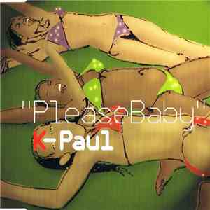 K-Paul - Please, Baby album