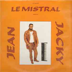 Le Groupe Mistral - Le Groupe Mistral Présente Jean Jacky album