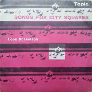 Leon Rosselson - Songs For City Squares album