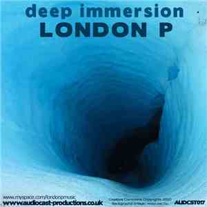 London P - Deep Immersion album