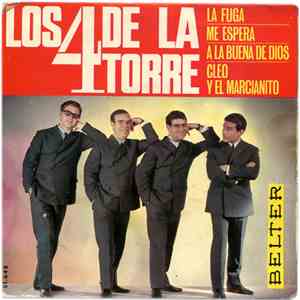 Los 4 De La Torre - La Fuga / Me Espera / A La Buena De Dios / Cleo Y El Marcianito album