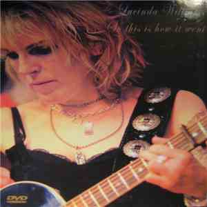 Lucinda Williams - So This Is How It Went album