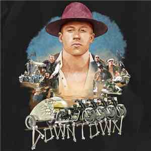 Macklemore & Ryan Lewis Feat. Eric Nally, Melle Mel, Kool Moe Dee & Grandmaster Caz - Downtown album
