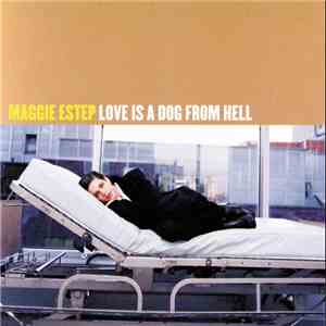 Maggie Estep - Love Is A Dog From Hell album