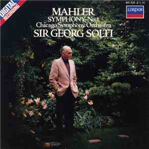 Mahler - Chicago Symphony Orchestra, Sir Georg Solti - Symphony No. 1 album