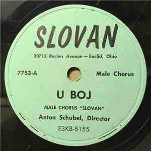 Male Chorus "Slovan", Anton Schubel, Director - U Boj album
