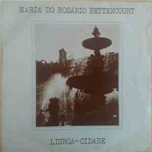 Maria Do Rosário Bettencourt - Lisboa - Cidade album