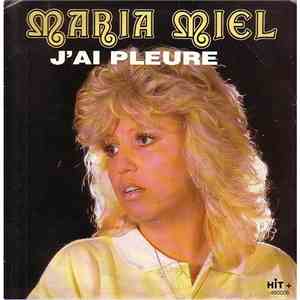 Maria Miel - J'ai Pleure / Ma Chance album