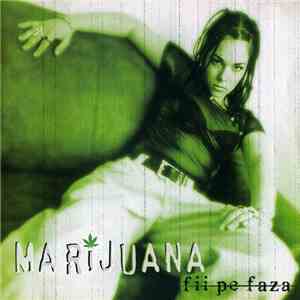 Marijuana - Fii Pe Faza album