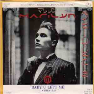 Marilyn - Baby U Left Me (In The Cold) album