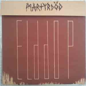 Martyrdöd - Elddop album