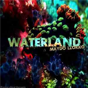 Maydo Llokko - Waterland album