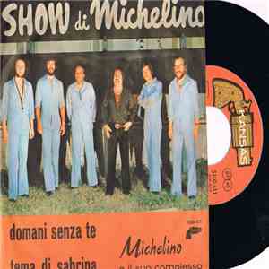Michelino E Il Suo Complesso - Domani Senza Te album