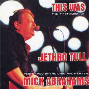 Mick Abrahams - This Was The First Album Of Jethro Tull album
