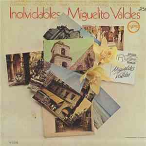 Miguelito Valdes - Inolvidables album